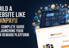 Build a Website Like Coinpayu – The Complete Guide to Launching Your Own Reward Platform